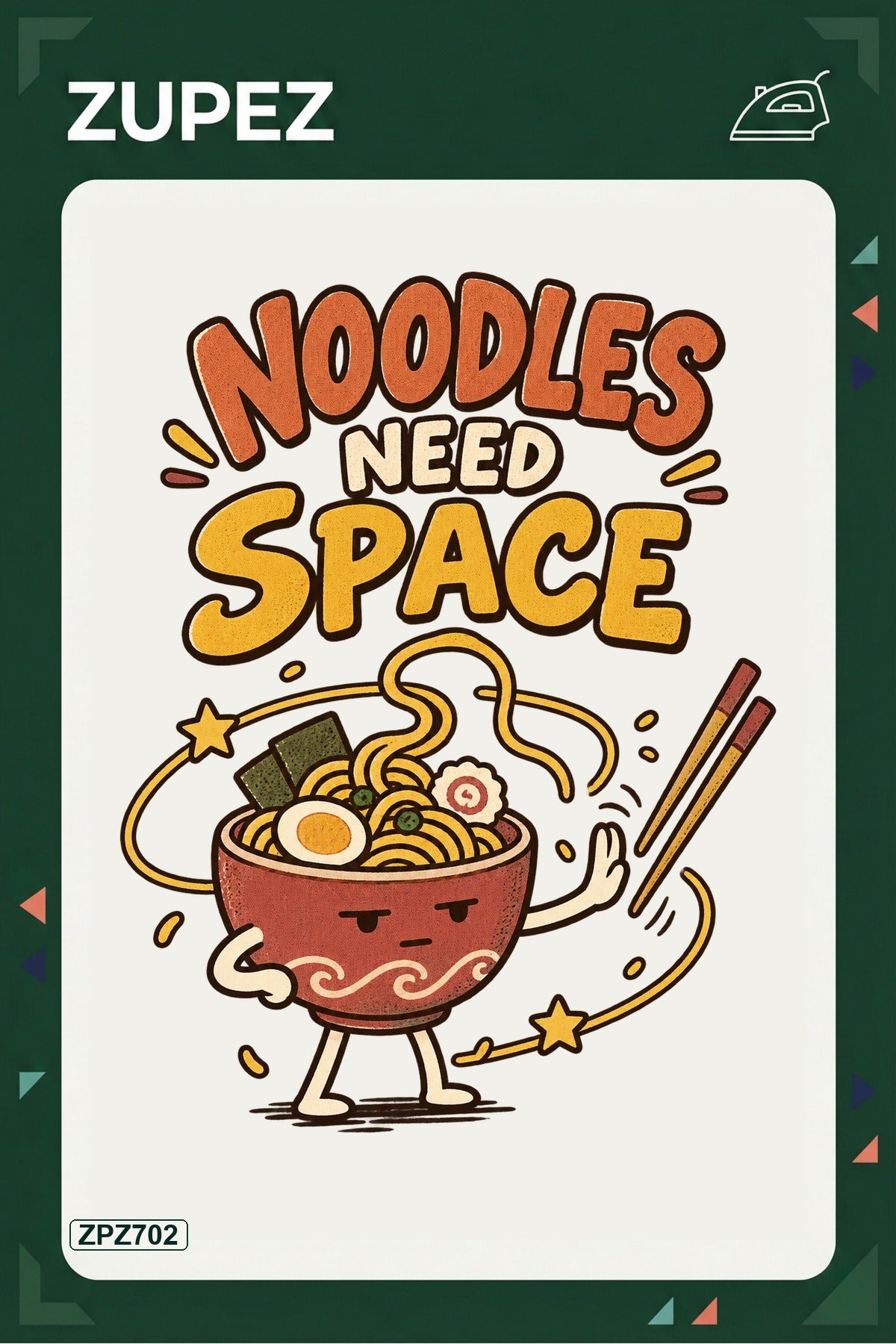 ZPZ702 – Noodles Need Space Ütüyle Uygulanabilir Transfer Baskı ana ürün görseli
