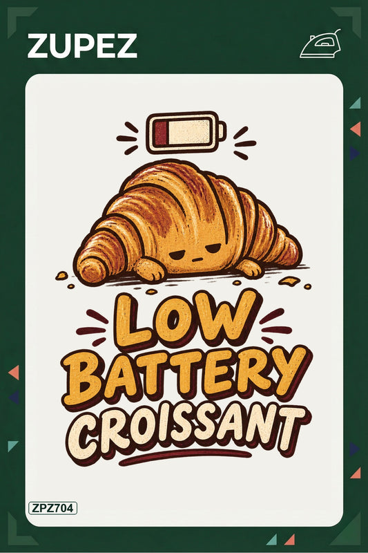 ZPZ704 – Low Battery Croissant Ütüyle Uygulanabilir Transfer Baskı ana ürün görseli