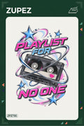 ZPZ755 – Playlist For No One Ütüyle Uygulanabilir Transfer Baskı ana ürün görseli