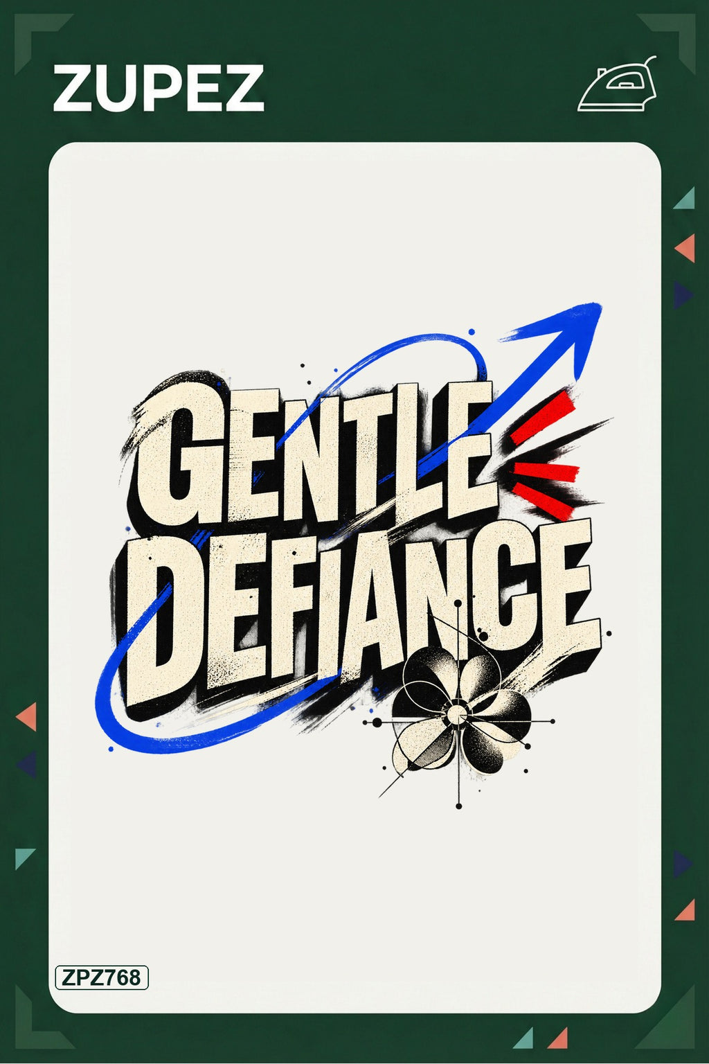 ZPZ768 – Gentle Defiance Ütüyle Uygulanabilir Transfer Baskı ana ürün görseli