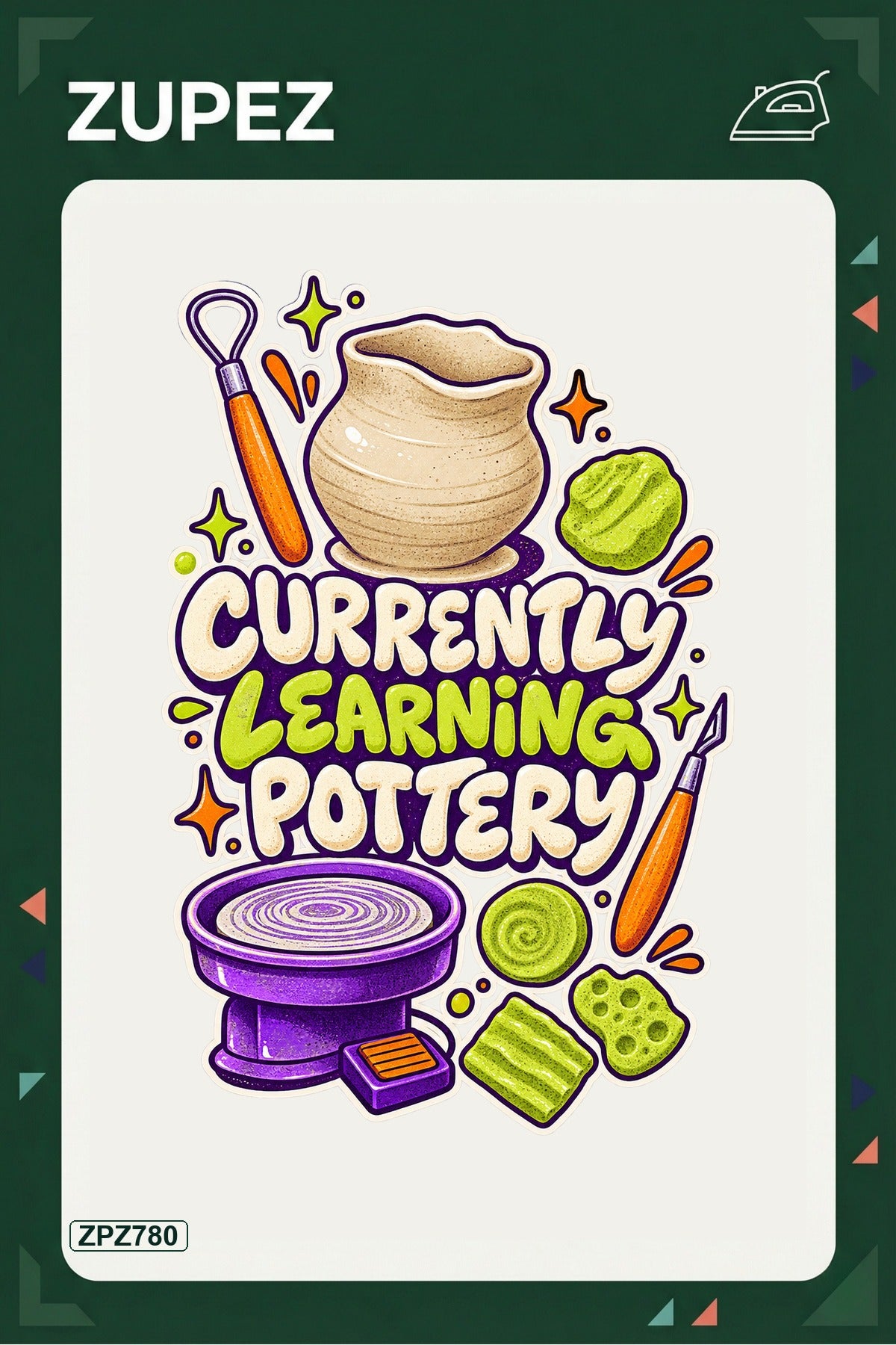 ZPZ780 – Currently Learning Pottery Ütüyle Uygulanabilir Transfer Baskı ana ürün görseli