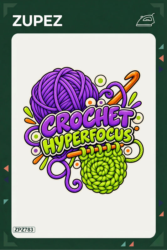 ZPZ783 – Crochet Hyperfocus Ütüyle Uygulanabilir Transfer Baskı ana ürün görseli