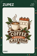 ZPZ803 – Coffee Before Calendar Ütüyle Uygulanabilir Transfer Baskı ana ürün görseli